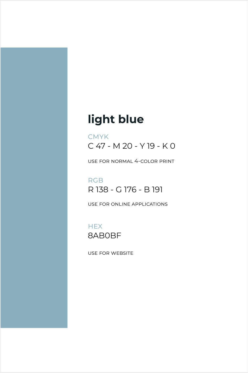 Branding color of 'out of the blue' called light blue.